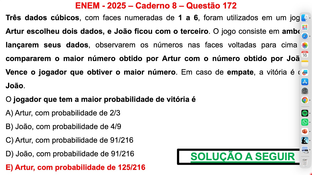 ENEM - 2025 - caderno 8 - verde - VÍDEO - questão 172(Três dados