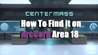 How To Find Centerm On Arccorp - Star Citizen 3.5