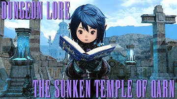 FFXIV Dungeon Lore: The Sunken Temple of Qarn