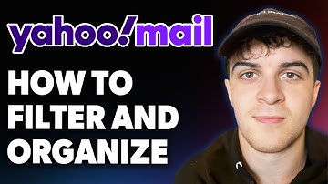 How to Filter and Organize Yahoo Email [2025 Full Guide]
