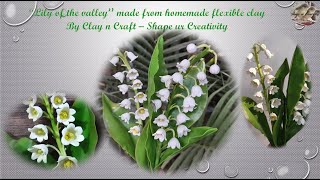 Tutorial: Lily of the valley made from homemade flexible clay..DIY Clay flowers