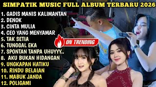 PE PE APA GADIS MANIS KALIMANTAN - LAILA AYU | SIMPATIK MUSIC FULL ALBUM SPC TRENDING YT CHART 2026