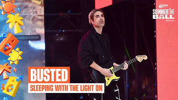 Busted - Sleeping With The Light On (Live at Capital