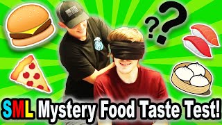 SML Mystery Food Taste Test!