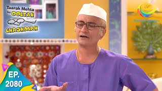Taarak Mehta Ka Ooltah Chashmah - Episode 2080 - Full Episode
