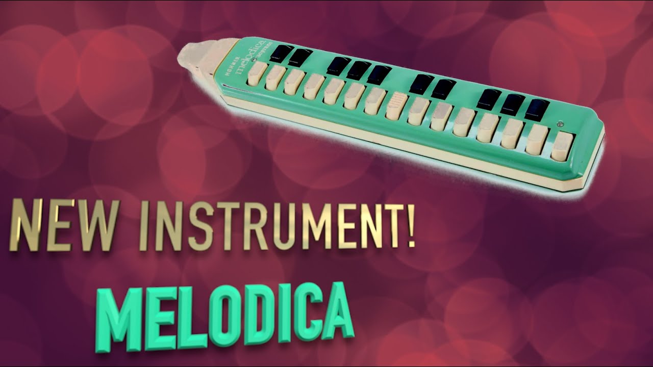 NEW INSTRUMENT! - Melodica