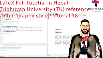LaTeX Full Tutorial in Nepali | Tribhuvan University (TU) reference/bibliography style | Tutorial 18