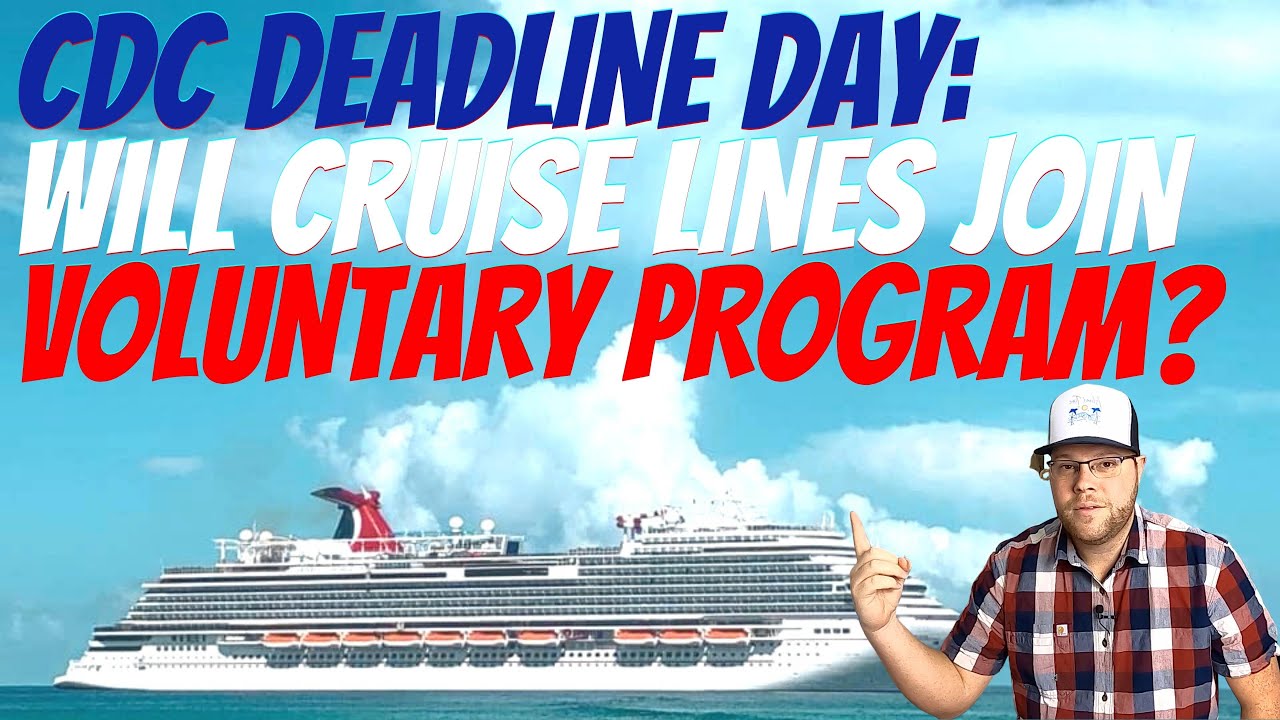 CRUISE NEWS: WILL CRUISE LINES JOIN NEW CDC PROGRAM? CARNIVAL SHIPS TO BE SCRAPPED | MAN OVERBOARD