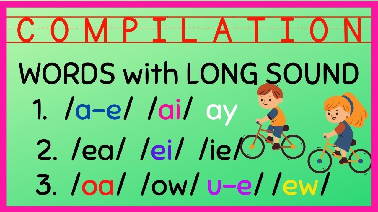 COMPILATION  5  MOTS avec des SONS LONGS  ae ai ay ea ei ie oa ow u e ow