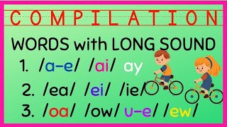 COMPILATION #5: WORDS with LONG SOUNDS / /ae/  /ai/  ay/  /ea/  /ei/  /ie/   oa/  /ow/  /ue/  /ow/