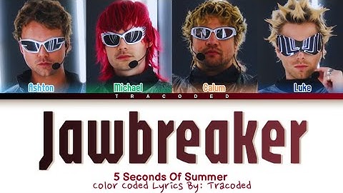 5 Seconds Of Summer | Jawbreaker (Color Coded Lyrics By: Tracoded)