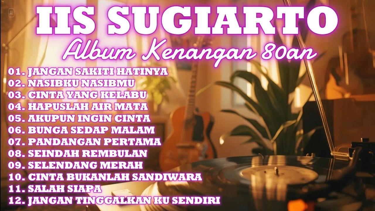 IIS SUGIARTO | Album Tembang Kenangan 80an