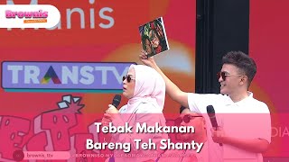 Tebak Makanan Bareng Teh Shanty - BROWNIS (6/10/25) P3