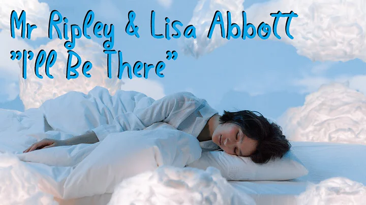 Mr Ripley & Lisa Abbott - I'll Be There (Official ...