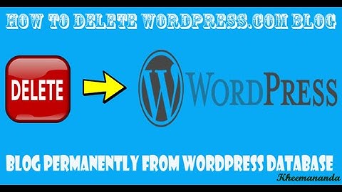 how to delete my wordpress blog