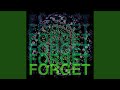 Forget