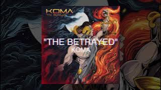 KOMA | THE BETRAYED | LYRIC VIDEO 2022