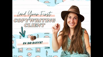 Land Your First Copywriting Client in 30 DAYS!