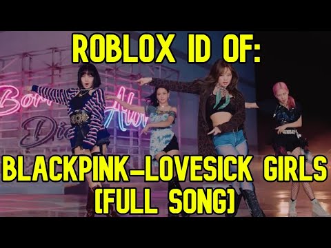 Roblox Boombox Id Code For Blackpink Lovesick Girls Full Song Youtube - roblox audio library bts members