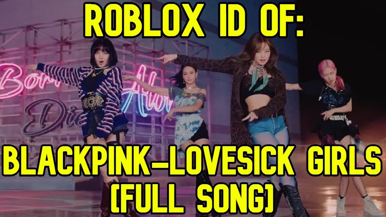 B L A C K P I N K S O N G S I D Zonealarm Results - blackpink roblox id kill this love 2021