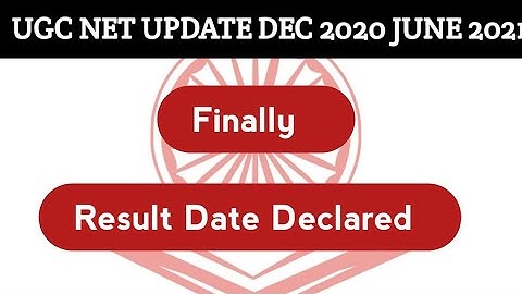 NTA UGC NET RESULT DATE DECLARED | UGC NET RESULT LATEST UPDATE DEC 2020 JUNE 2021 CYCLE| UGC NET