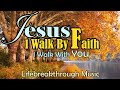 Hymns Of Faith/I Walk by Faith/Country Gospel Album bY Lifebreakthrough Music