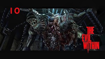 The Evil Within - Part 10 | Full Campaign (No Commentary)