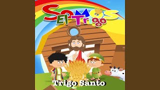 Video thumbnail of "Trigo Santo - Somos el Trigo (Versión Instrumental)"