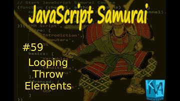 [Arabic] JavaScript Samurai #59- Looping Throw Elements - جافاسكربت ساموراي - المرور على العناصر