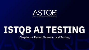 ISTQB AI Testing Certification - Chapter 6 Neural Networks and Testing
