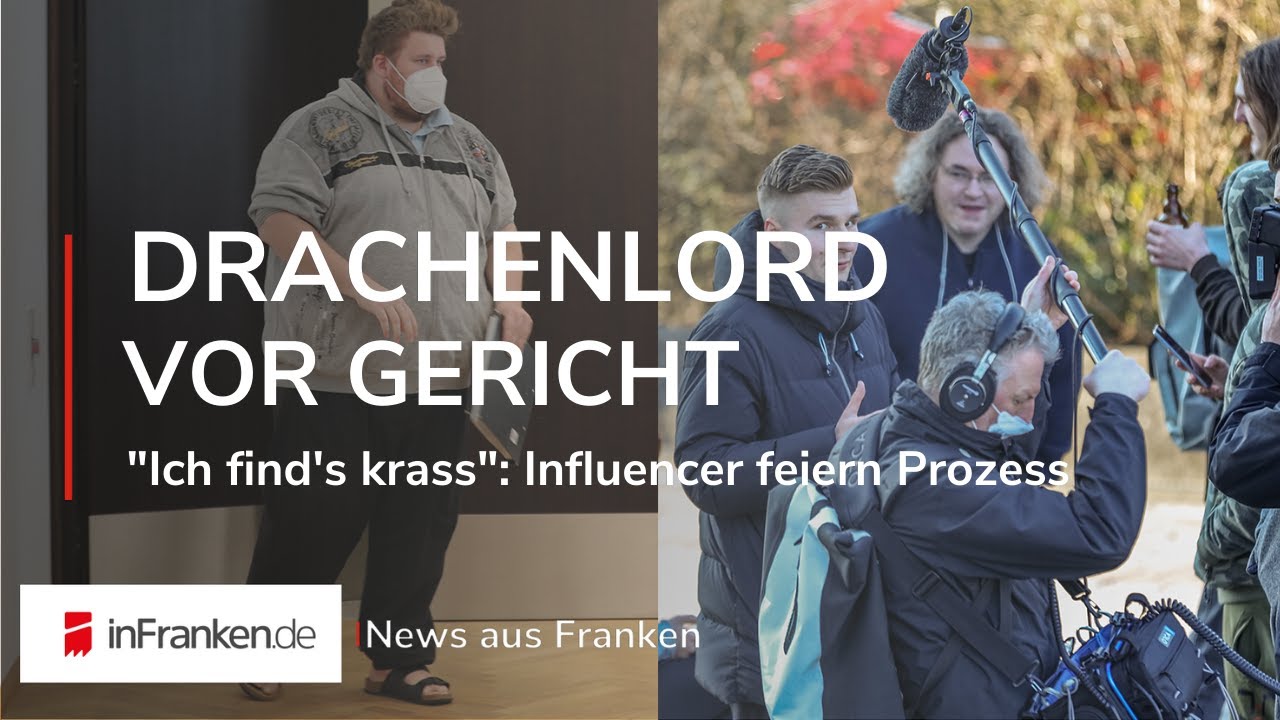 New Update DRACHENLORD VOR GERICHT: Influencer feiern vor Gerichtssaal | News aus Franken