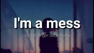 I'm A Mess (Lyrics)