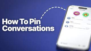How to Pin & Organize Favorite Chats on iPhone (Step-by-Step)