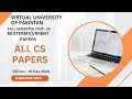 Current Midterm - All CS Papers | Virtual University of Pakistan | 08 - 10 Dec | Fall 2025 - 26