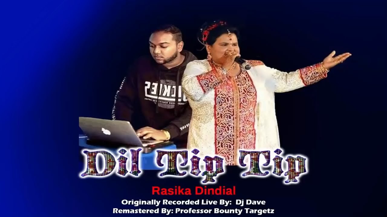 Rasika Dindial - Dil Tip Tip [Live Remastered] (2019 Traditional Chutney)