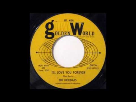 The Holidays - I'll Love You Forever