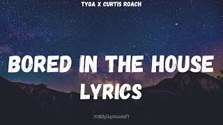 Tyga - Bored in the House (Lyrics) chords