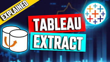 Tableau Extract EXPLAINED - Why is Tableau GREAT for Big Data? - Tableau Tutorial #10