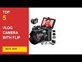 Best Vlog Camera With Flip Screen in 2026 - Expert Reviews in 2026