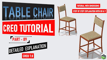 " TABLE CHAIR " in Creo, Full tutorial video with detailed explanation.