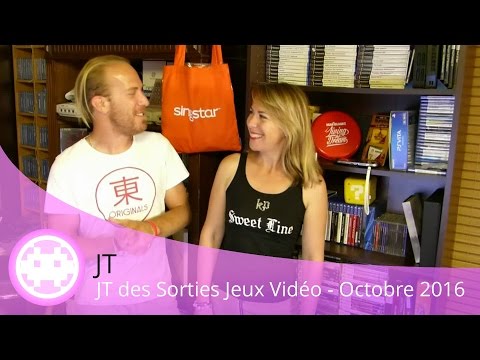 JT - Les Sorties Jeux Vidéo d&rsquo;Octobre 2016 - Du Lourd sur PS4 ONE et PC !!!