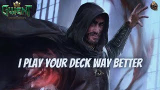 GWENT | The Most Addictive Deck Will Never Die | So Many Conspiracy Plot Against Opponent