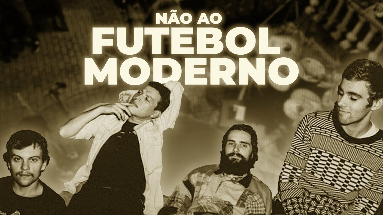 A HISTÓRIA DE NÃO AO FUTEBOL MODERNO