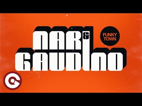 NARI & GAUDINO - FunkyTown