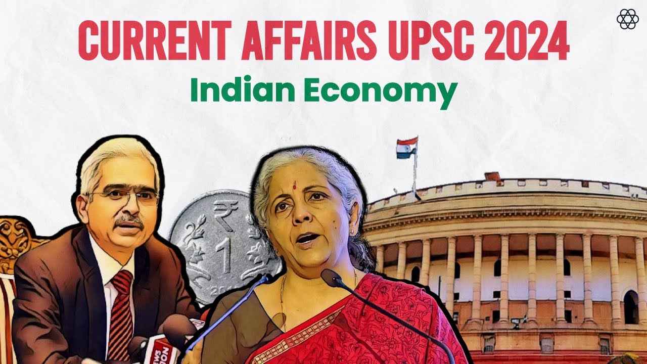 Day 17: COMPLETE Economy Current Affairs for UPSC PRELIMS '24 | Part 2 ...
