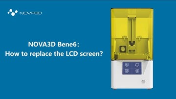 NOVA3D Bene6: How to replace the LCD screen?