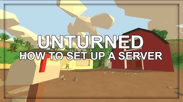 How to setup an Unturned server (Obsolete)