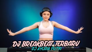 Download lagu DJ BREAKBEAT THE END FULL BASS DJ AYUDIA PUTRI 2022 mp3