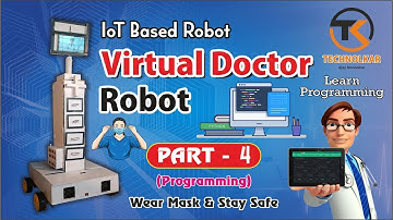 VIRTUAL DOCTOR ROBOT HEALTH MONITORING PROGRAMMING || PART 4 ||#virtual_doctor_robot #technology_kar