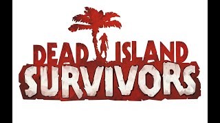 :    - DEAD ISLAND RP!.  .